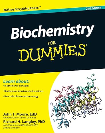 biochemistry for dummies 2nd edition john t. moore ,richard h. langley 1118021746, 978-1118021743