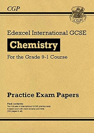 new edexcel international gcse chemistry practice papers for the grade 9 1 course perfect for catch up and