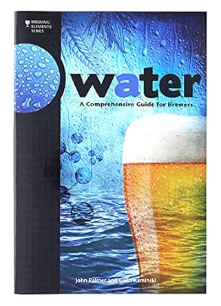 water a comprehensive guide for brewers 1st edition colin kaminski, john palmer 0937381993, 978-0937381991