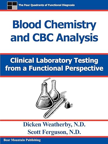 blood chemistry and cbc analysis clinical laboratory testing from a functional perspective 1st edition dr