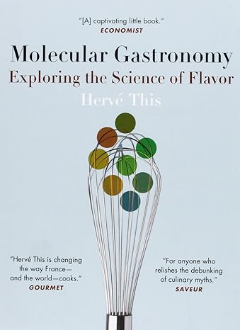 molecular gastronomy exploring the science of flavor 1st edition herve this, malcolm debevoise 0231133138,