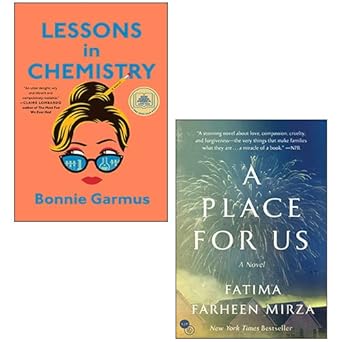 lessons in chemistry by bonnie garmus a place for us by fatima farheen mirza 2 books collection set 1st