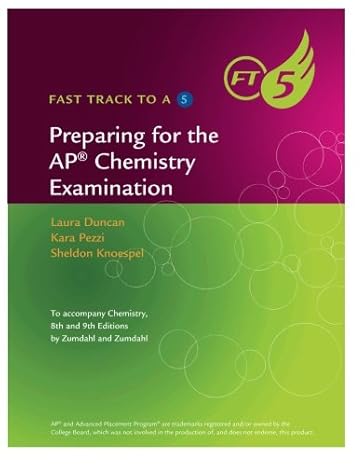 fast track to a 5 preparing for the ap chemistry examination 9th edition steven zumdahl 1133611516,