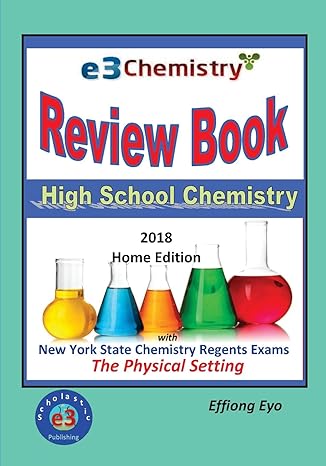 e3 chemistry review book 2018 home edition high school chemistry with nys regents exams the physical setting