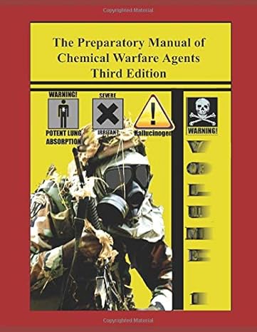 the preparatory manual of chemical warfare agents  volume 1 extremely valuable reference book used to teach