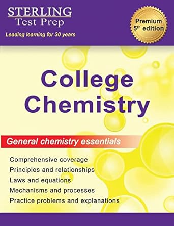 sterling test prep college chemistry complete general chemistry review 1st edition sterling test prep