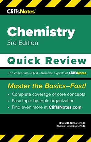 cliffsnotes chemistry quick review 3rd edition harold d. nathan ph.d., charles henrickson ph.d., robyn l.