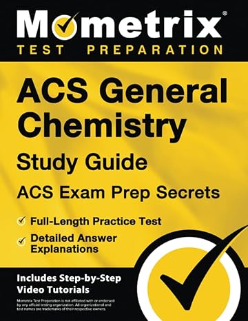 acs general chemistry study guide acs exam prep secrets full length practice test detailed answer