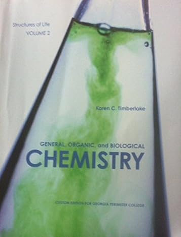 general organic and biological chemistry structures of life vol 2 4th edition karen c. timberlake 1256632783,