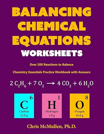 balancing chemical equations worksheets chemistry essentials practice workbook with answers 1st edition chris