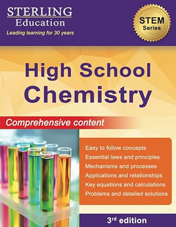 high school chemistry comprehensive content for high school chemistry 1st edition sterling education