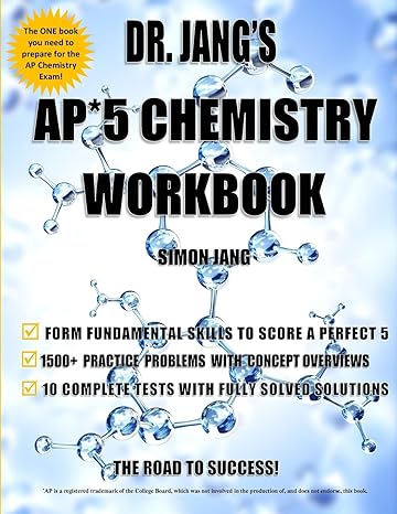 dr jang s ap 5 chemistry workbook workbook edition dr. simon jang 1985368315, 978-1985368316