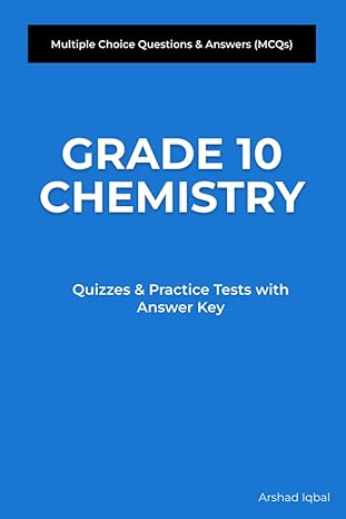 grade 10 chemistry multiple choice questions and answers quizzes and practice tests with answer key 1st