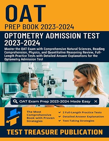 oat prep book 2023 2024 master the oat exam with comprehensive natural sciences reading comprehension physics