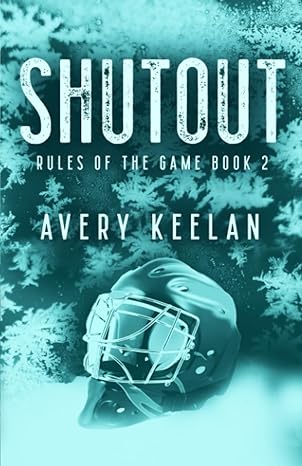 shutout special edition rules of the game book 2 1st edition avery keelan 199088606x, 978-1990886065