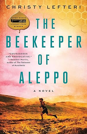 the beekeeper of aleppo a novel 1st edition christy lefteri 0593128176, 978-0593128176