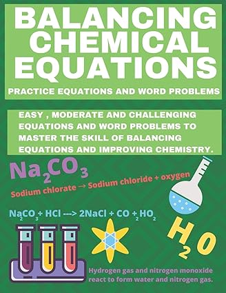 balancing chemical equations practice equations and word problems to improve chemistry 1st edition learning