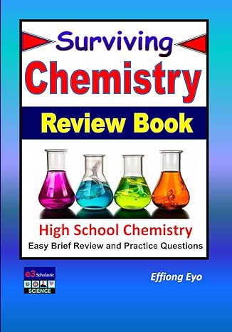 surviving chemistry review book high school chemistry easy brief review and practice questions 1st edition