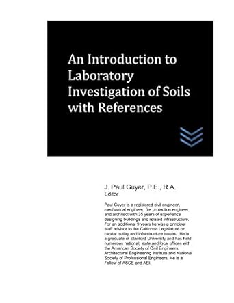 an introduction to laboratory investigation of soils with references 1st edition j. paul guyer 979-8638404956