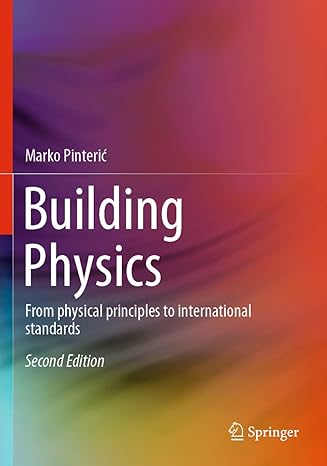 building physics from physical principles to international standards 2nd edition marko pinteric 303067374x,