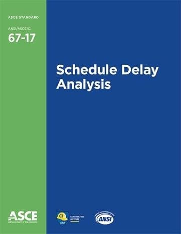 schedule delay analysis 1st edition american society of civil engineers 078441436x, 978-0784414361