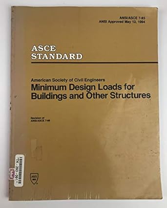 minimum design loads for buildings and other structures/asce 7 93 1st edition american society of civil