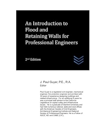 an introduction to flood and retaining walls for professional engineers 1st edition j. paul guyer