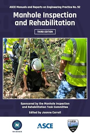 manhole inspection and rehabilitation 3rd edition american society of civil engineers, joanne carroll