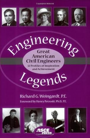 engineering legends great american civil engineers 1st edition richard weingardt 0784408017, 978-0784408018