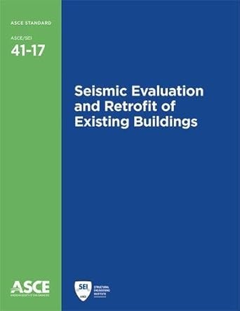 seismic evaluation and retrofit of existing buildings 1st edition american society of civil engineers