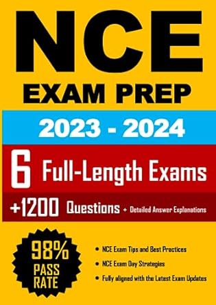 nce exam prep 6 full length exams +1200 questions and detailed answer explanations the ultimate guide to