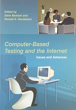 computer based testing and the internet issues and advances 1st edition dave bartram ,ron hambleton