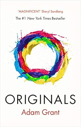 originals how non conformists change the world 1st edition adam grant 0753548089, 978-0753548080