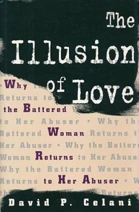 the illusion of love 1st edition david celani 023110037x, 978-0231100373