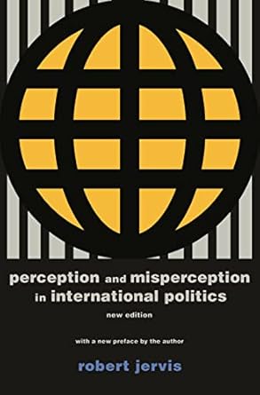 perception and misperception in international politics new edition revised edition robert jervis 0691175853,