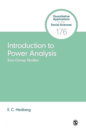 introduction to power analysis two group studies 1st edition e. c. hedberg 1506343120, 978-1506343129