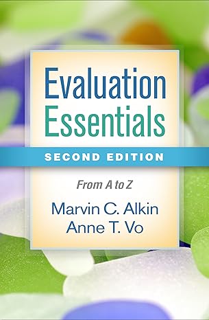 evaluation essentials from a to z 2nd edition marvin c. alkin ,anne t. vo 1462532403, 978-1462532407