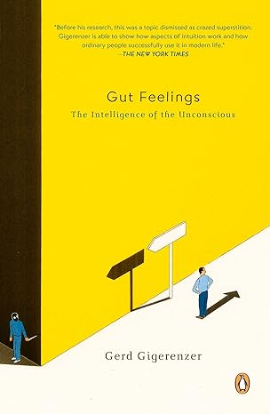 gut feelings the intelligence of the unconscious 1st edition gerd gigerenzer 0143113763, 978-0143113768