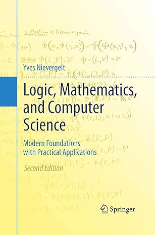 logic mathematics and computer science modern foundations with practical applications 2nd edition yves