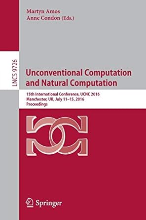 unconventional computation and natural computation 15th international conference ucnc 20 manchester uk july