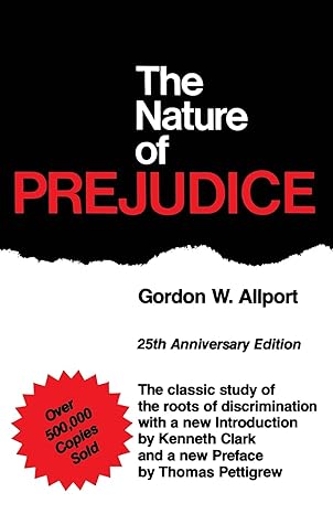 the nature of prejudice 25th anniversary edition unabridged edition gordon w. allport ,kenneth clark ,thomas