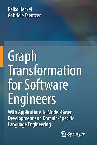 graph transformation for software engineers with applications to model based development and domain specific