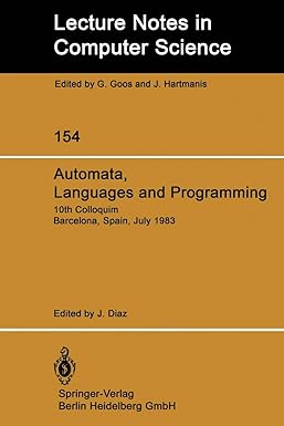 automata languages and programming 10th colloquium barcelona spain july 18 22 1983 1983rd edition j. diaz