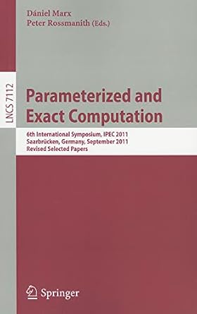 parameterized and exact computation 6th international symposium ipec 2011 saarbr cken germany september 6 8