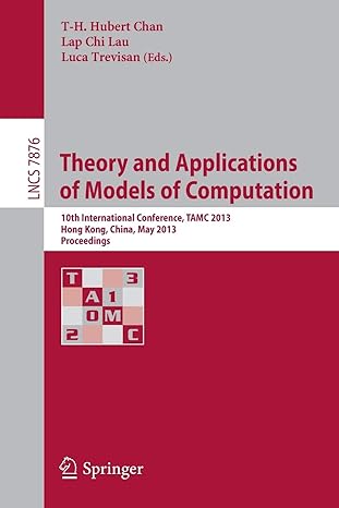 theory and applications of models of computation 10th international conference tamc 2013 hong kong china may