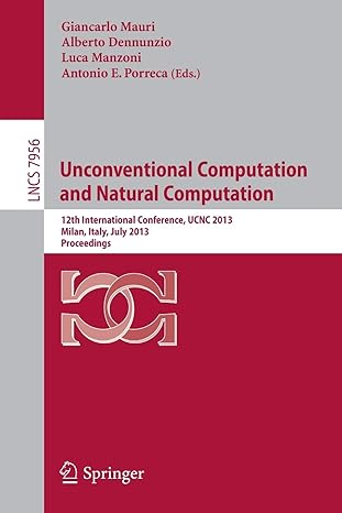 unconventional computation and natural computation 12th international conference ucnc 2013 milan italy july 1