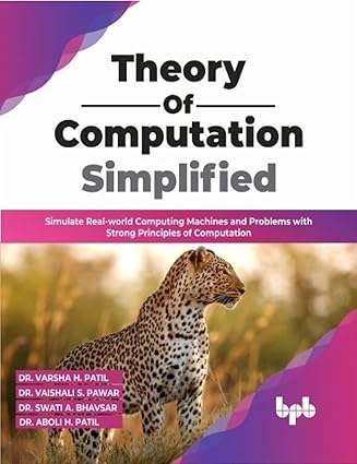 theory of computation simplified simulate real world computing machines and problems with strong principles