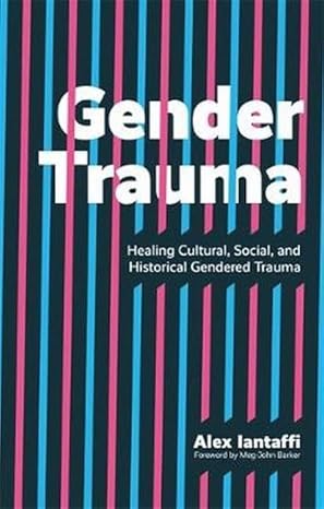 gender trauma 1st edition alex iantaffi 1787751066, 978-1787751064