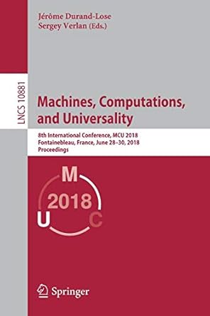 machines computations and universality 8th international conference mcu 2018 fontainebleau france june 28 30