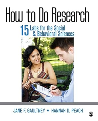 how to do research 15 labs for the social and behavioral sciences 1st edition jane f. gaultney ,hannah d.